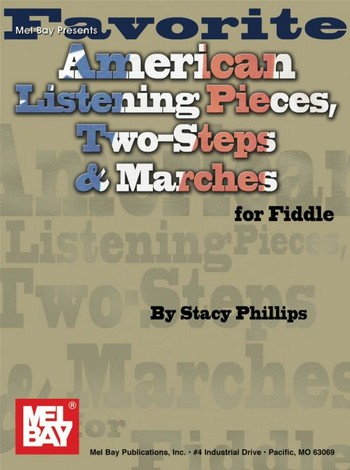 Favorite American Listening Pieces, Two-Steps and Marches: for violin