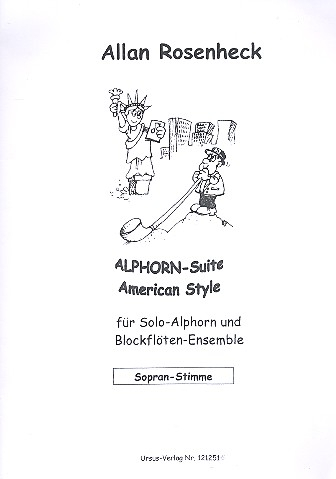 Alphorn-Suite american Style für Alphorn in F (Tenorsaxophon) und Blockflöten-Ensemble