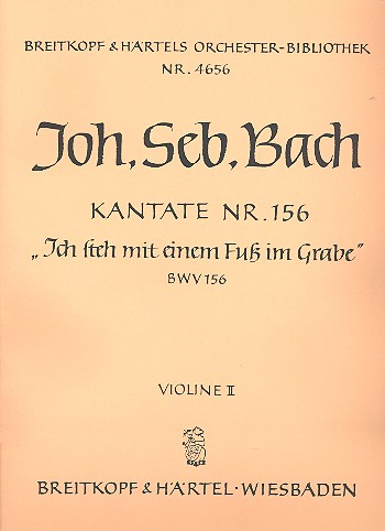Ich steh mit einem Fuß im Grabe Kantate Nr.156 BWV156