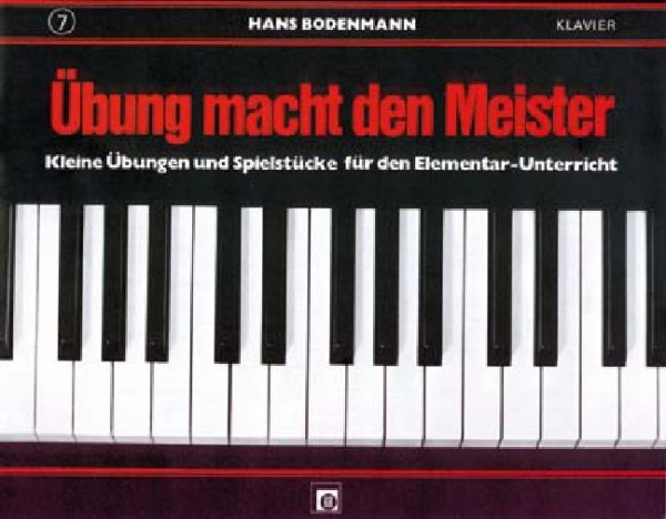 Übung macht den Meister Band 7 Übungen und Spielstücke für den