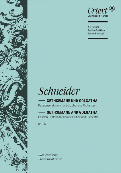 Gethsemane und Golgatha op.96 für Soli, gem Chor und Orchester