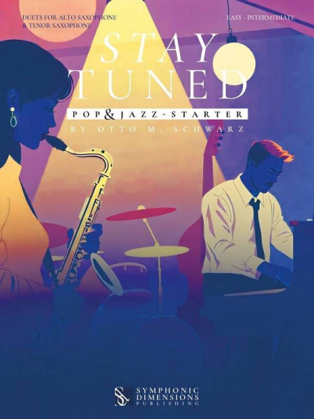 Stay Tuned - Pop &amp; Jazz - Starter for alto and tenor saxophone