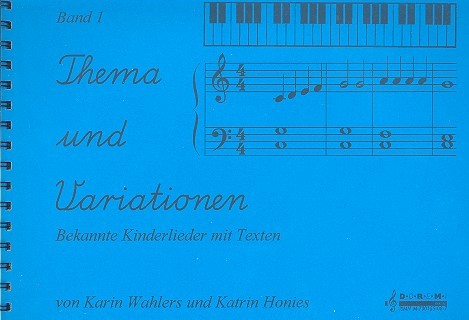 Thema und Variationen Band 1 Kinderlieder für Klavier mit