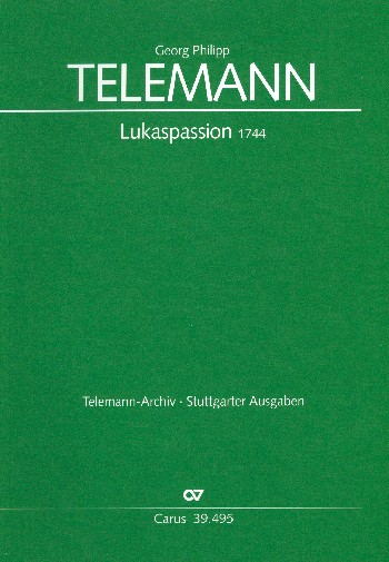 Lukas-Passion TWV5:29 für Soli, (STB), Chor, und Orchester