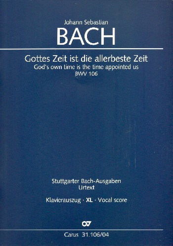 Gottes Zeit ist die allerbeste Zeit Kantate Nr.106 BWV106