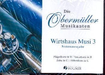 Wirtshausmusi Band 3 für Flügelhorn, Tenorhorn, Tuba und Akkordeon