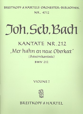 Mer hahn en neue Oberkeet Kantate Nr.212 BWV212