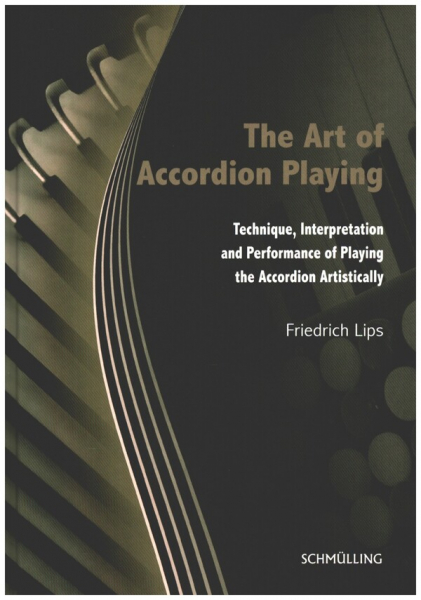 The Art of Accordion Playing Technique, Interpretation and Performance of Playing the Accordion Arti