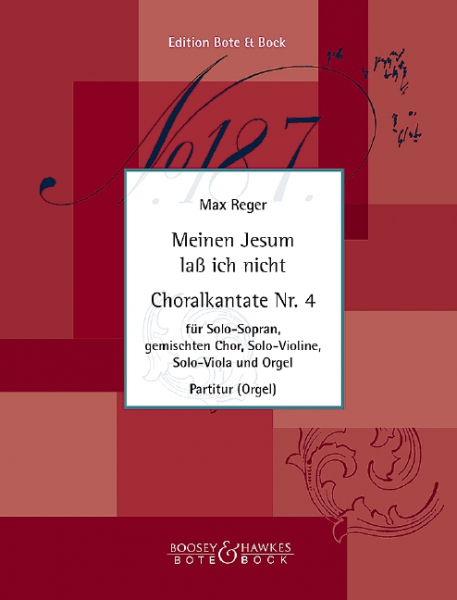 Meinen Jesum lass ich nicht für Sopran, gem Chor, Violine, Viola und Orgel