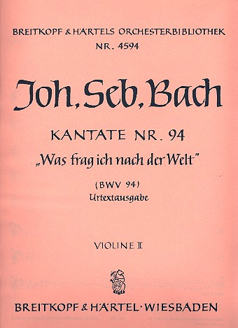 Was frag ich nach der Welt Kantate Nr.94 BWV94