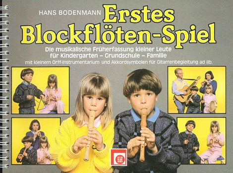 Erstes Blockflötenspiel Die musikalische Früherfassung