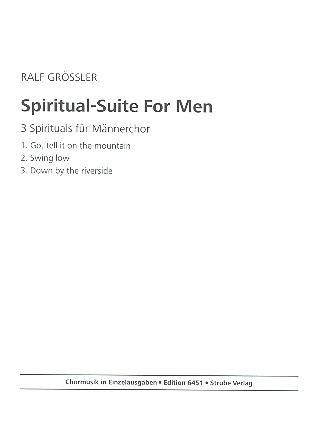 Spiritual-Suite for Men für Männerchor a cappella