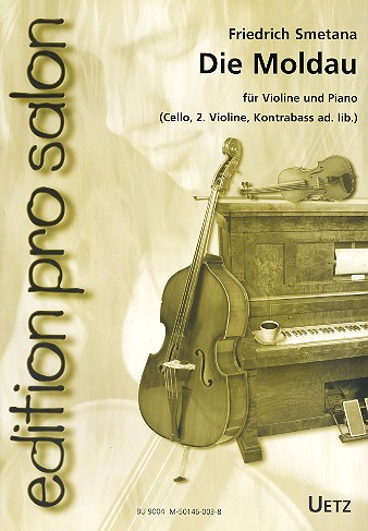 Die Moldau für Violine und Klavier (Violine 2, Violoncello, Kontrabaß ad lib.)