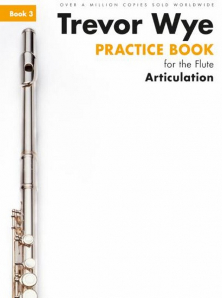 Practice Book 3 For The Flute - Articulation for flute