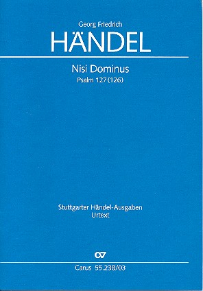 Nisi Dominus HWV238 für Soli, gem Chor, Streichorchester und Bc