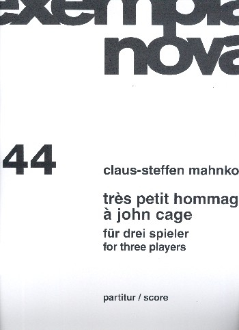 Très petit hommage à John Cage für 3 Spieler (Oboe, Trompete in C, Posaune)