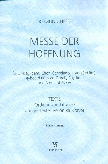 Messe der Hoffnung für gem Chor (Gemeindegesang ad lib) und Instrumente