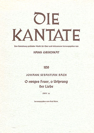 O ewiges Feuer o Ursprung der Liebe Kantate Nr.34 BWV34