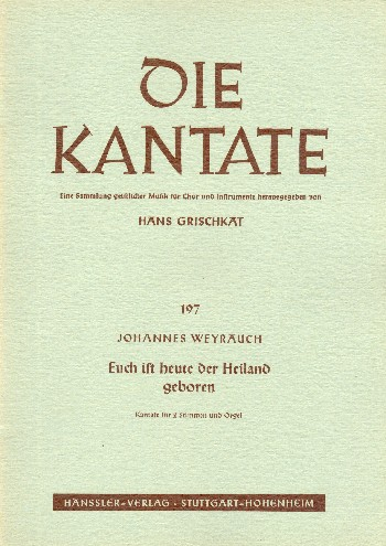 Euch ist heute der Heiland geboren für Sopran, Tenor (Chor) und Orgel