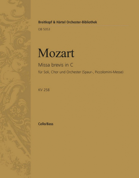 Missa C-Dur KV258 (Spaurmesse) für Soli, Chor und Orchester