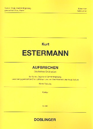 Aufbrechen für Kantor, Orgel und Gemeinde (gem Chor und Blechbläser ad lib)