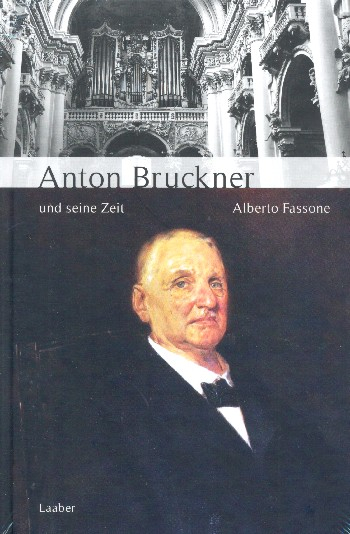 Anton Bruckner und seine Zeit