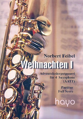 Weihnachten Band 1 für 4 Saxophone (AATT)
