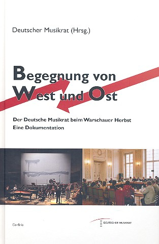 Begegnung von West und Ost Der Deutsche Musikrat beim