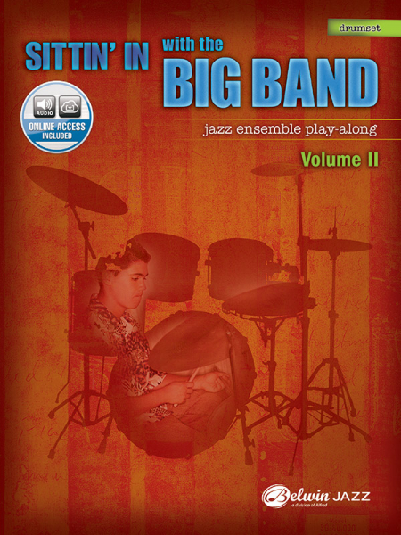 Sittin&#039; in with the Big Band vol.2 (+Online Audio): for drum set