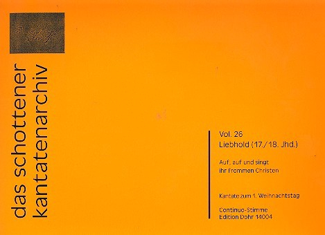 Auf auf und singt ihr frommen Christen für Soli, gem Chor und Instrumente