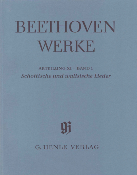 Beethoven Werke Abteilung 11 Band 1 Schottische und walisische Lieder mit kritischem Bericht (Leinen