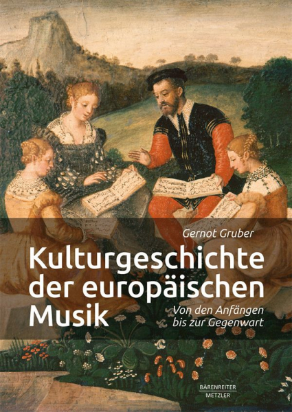 Kulturgeschichte der europäischen Musik Von den Anfängen bis zur Gegenwart