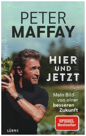 Peter Maffay - Hier und Jetzt Mein Bild von einer besseren Zukunft