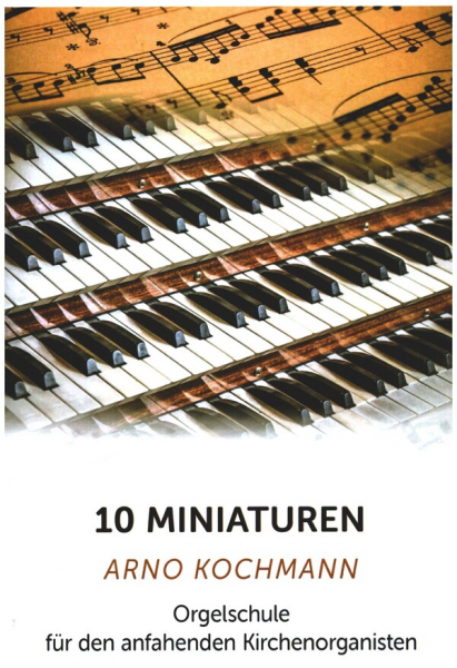 10 Miniaturen für Orgel