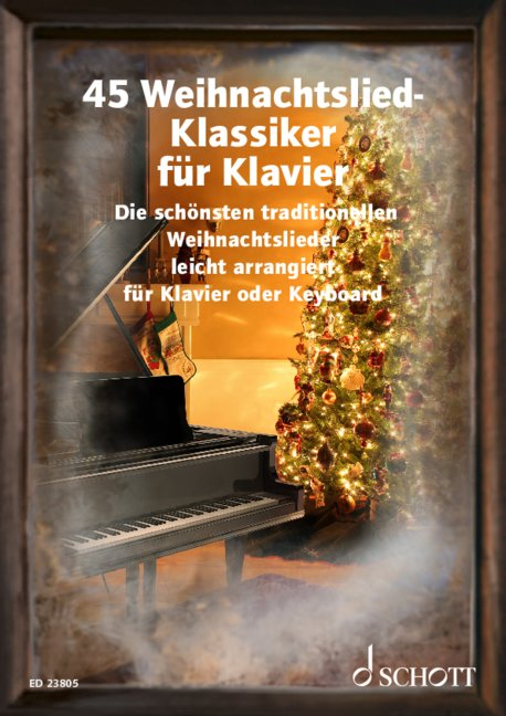 Schott Music Gmbh & Co.kg Spielband Für Klavier 45 Weihnachtslied-Klassiker Für Klavier