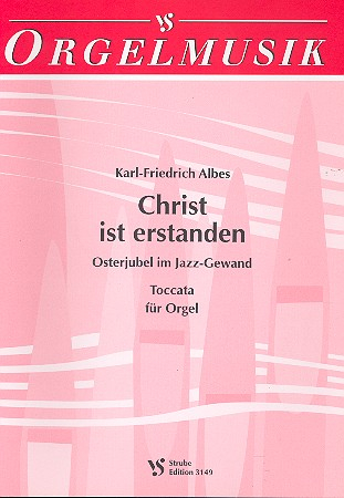 Christ ist erstanden Osterjubel im Jazzgewand für Orgel