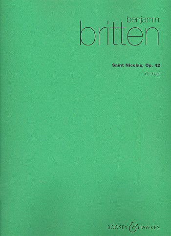 Saint Nicolas op. 42 für Tenor solo, gemischter Chor (SATB), Frauenchor (SA), 4 Knabenstimm