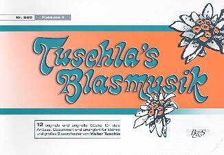 Tuschlas Blasmusik für Blasorchester Posaune 2 in C