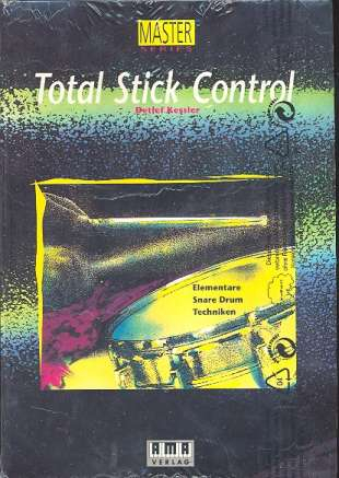 Total Stick Control (+CD) elementare Snare-Drum-Techniken