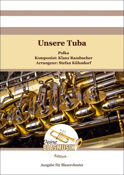 Unsere Tuba für Blasorchester
