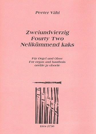 Zweiundvierzig für Oboe (Trompete in D) und Orgel