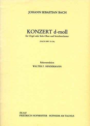 Konzert d-Moll nach BWV35 und BWV156 für Oboe (Orgel) und Streichorchester