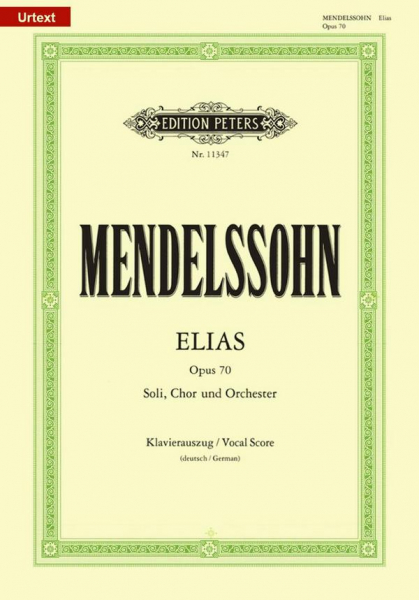 Elias op.70 Oratorium für Soli, gem Chor und Orchester