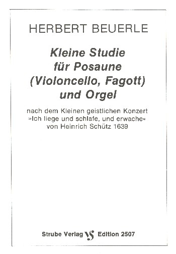 Kleine Studie für Posaune (Violoncello, Fagott) und Orgel