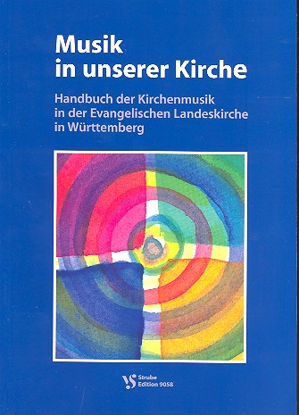 Musik in unserer Kirche Handbuch der Kirchenmusik in der Evangelischen
