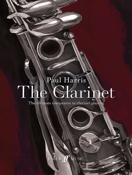 The Clarinet The ultimate Companion to Clarinet playing (en)
