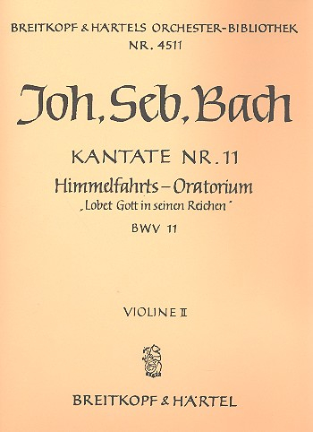 Lobet Gott in seinen Reichen Kantate Nr.11 BWV11