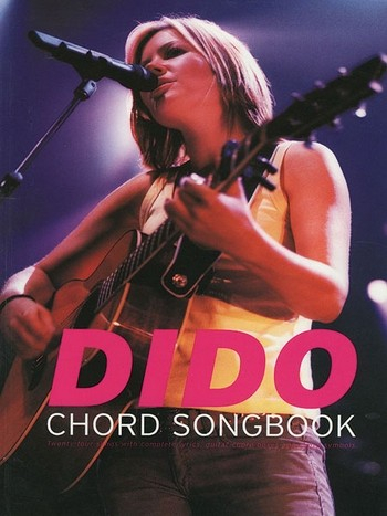 Dido: Chord Songbook - 24 songs with lyrics, guitar chord boxes and chord symbols