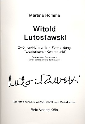 Witold Lutoslawski Zwölfton-Harmonik - Formbildung aleatorischer Kontrapunkt