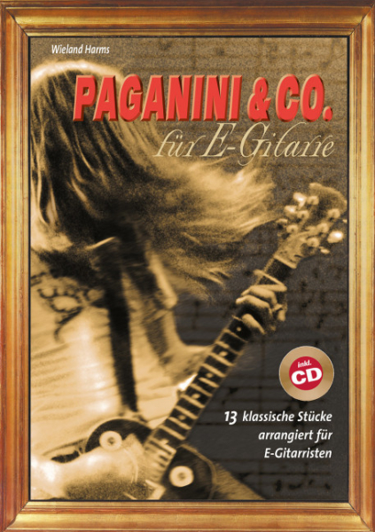 Paganini und Co. (+CD) 13 klassische Stücke arrangiert für E-Gitarre